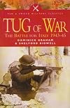 TUG OF WAR: The Battle for Italy 1943 - 1945 (Pen & Sword Military Classics)