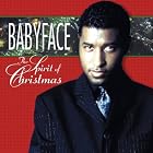 Spirit of Christmas by Babyface