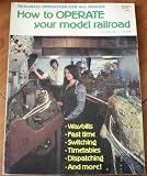 How to Operate Your Model Railroad