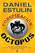 Conspiraci�n Octopus (B DE BOOKS) (La Trama)