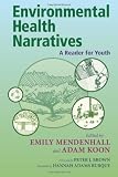 Environmental Health Narratives: A Reader for Youth