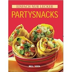 Einfach nur lecker Partysnacks