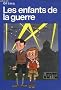 Les Enfants de la guerre (Biblioth�que verte)