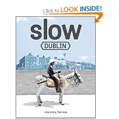 Slow Dublin (Slow Guides)
