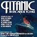 Titanic: An Epic Musical Voyage