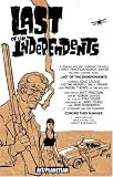 Last Of The Independents