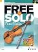 Free to Solo Flute / Violin: An Easy Approach to Improvising in Funk, Soul, Latin, Folk and Jazz Styles