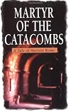 Martyr of the Catacombs