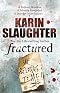 Fractured (Will Trent, #2) by Karin Slaughter Fractured (Will Trent, #2) by Karin Slaughter