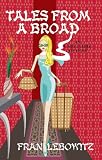 Tales From A Broad: An Unreliable Memoir