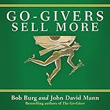 Go-Givers Sell More Go-Givers Sell More