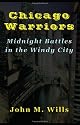 Chicago Warriors   Midnight Battles in the Windy City