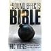 The Sound Effects Bible: How to Create and Record Hollywood Style Sound Effects