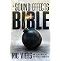 The Sound Effects Bible: How to Create and Record Hollywood Style Sound Effects