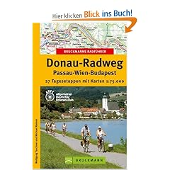 Donau-Radweg: Passau - Wien - Budapest. 27 Tagesetappen mit Karten 1 : 75 000