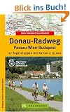 Bruckmanns Radf�hrer Donau-Radweg: Passau - Wien - Budapest. 27 Tagesetappen mit Karten 1 : 75 000