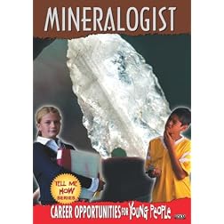 Tell Me How Career Series: Mineralogist