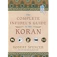 The Complete Infidel's Guide to the Koran