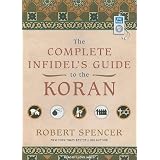 The Complete Infidel's Guide to the Koran
