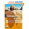 Geological Atlas of Africa: With Notes on Stratigraphy, Tectonics, Economic Geology, Geohazards, Geosites and Geoscientific Education of Each Country