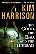 The Good, the Bad, and the Undead (The Hollows, Book 2)