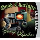 Click here to buy The Young and The Hopeless by  Good Charlotte .
