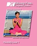 Moving Free Longevity Solution Flexibility Level 1 for Boomers, Beginners and Active Seniors by Mirabai Holland
