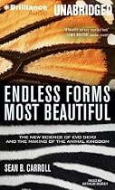 Endless Forms Most Beautiful: The New Science of Evo Devo and the Making of the Animal Kingdom