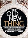 The Old New Thing: Practical Development Throughout the Evolution of Windows