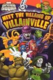 Meet the Villains of Villainville (Marvel Super Hero Squad (LB Kids Paperback))