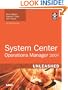 System Center Operations Manager 2007 Unleashed