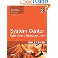 System Center Operations Manager 2007 Unleashed