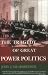 The Tragedy of Great Power Politics The Tragedy of Great Power Politics