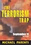 The Terrorism Trap: September 11 and Beyond