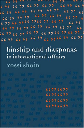 Kinship and Diasporas in International Affairs