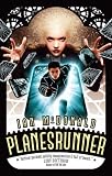 Planesrunner (Everness, Book One) [Hardcover] [2011] (Author) Ian McDonald