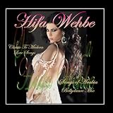 Classic to Modern Love Songs - Songs of Arabia & Bellydance Mix