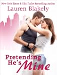 Pretending He's Mine (Caught Up In Us...