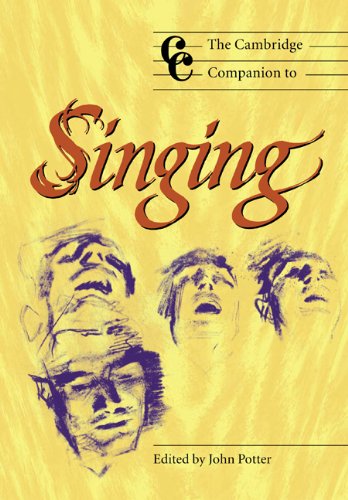 The Cambridge Companion to Singing (Cambridge Companions to Music)