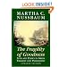 The Fragility of Goodness: Luck and Ethics in Greek Tragedy and Philosophy