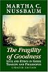 The Fragility of Goodness: Luck and Ethics in Greek Tragedy and Philosophy