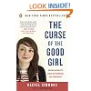 The Curse of the Good Girl: Raising Authentic Girls with Courage and Confidence