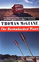 The Bushwhacked Piano