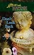 Don't Look Back (Reunion Revelations, Book 3) (Steeple Hill Love Inspired Suspense #92)