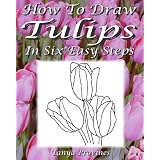 How To Draw Tulips In Six Easy Steps