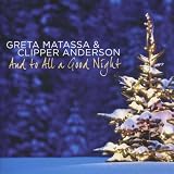 Greta Matassa And To All A Good Night