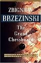 The Grand Chessboard: American Primacy And Its Geostrategic Imperatives