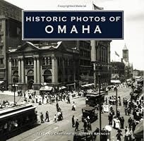 Historic Photos of Omaha