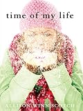Time of My Life: A Novel