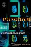 Face Processing: Advanced Modeling and Methods